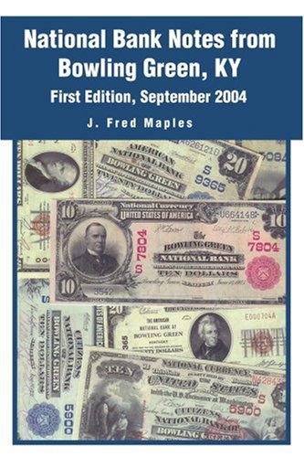 Cover for J. Maples · National Bank Notes from Bowling Green, Ky (Paperback Book) (2004)