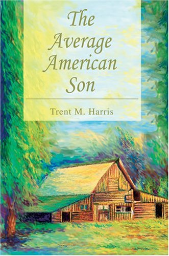 Cover for Trent Harris · The Average American Son (Hardcover Book) (2005)