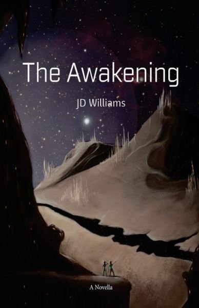 Cover for J D Williams · The Awakening (Paperback Book) (2013)