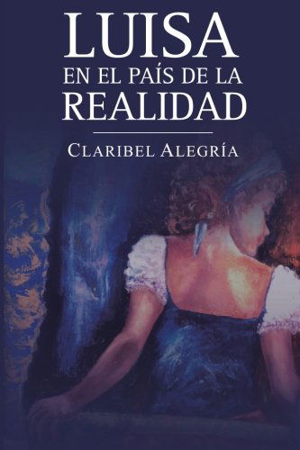 Cover for La Pereza Ediciones · Luisa en El País De La Realidad (Paperback Book) [Spanish, Segunda Edición edition] (2013)