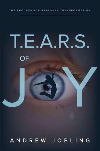 Cover for Andrew Jobling · T.E.A.R.S. Of Joy (Paperback Book) (2021)