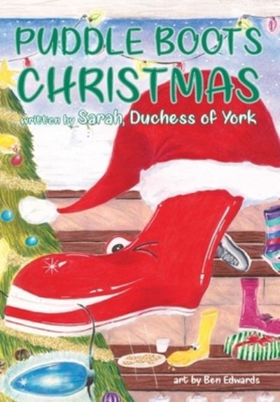 Cover for Sarah Duchess Of York · Puddle Boots Christmas (Hardcover Book) (2021)