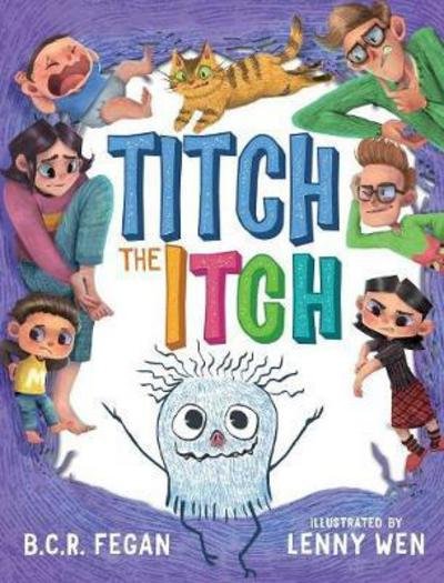 Cover for B.C.R. Fegan · Titch the Itch (Hardcover Book) (2017)