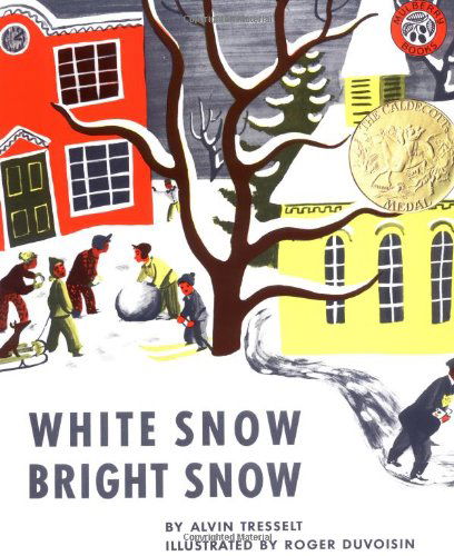 Cover for Alvin Tresselt · White Snow, Bright Snow: A Caldecott Award Winner (Paperback Book) (1988)