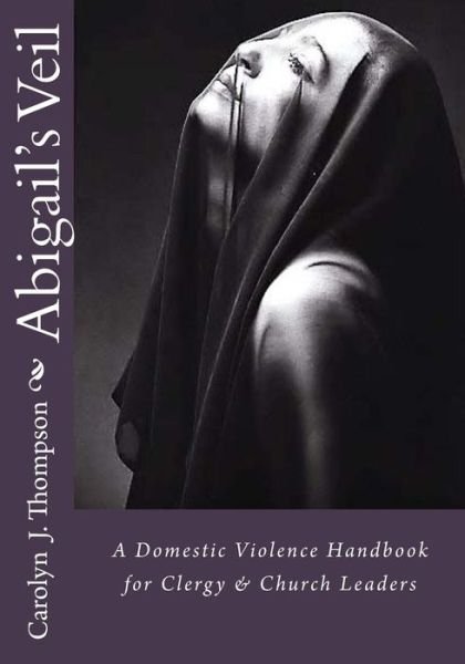 Cover for Min. Carolyn J. Thompson · Abigail's Veil (Paperback Book) (2016)