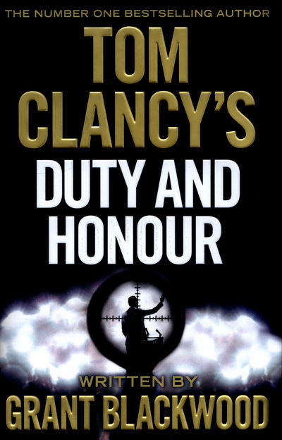 Cover for Grant Blackwood · TOM CLANCY: Tom Clancy's Duty and Honour (Buch) (2016)