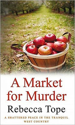 Cover for Rebecca Tope · A Market for Murder - West Country Mysteries (Paperback Book) (2011)