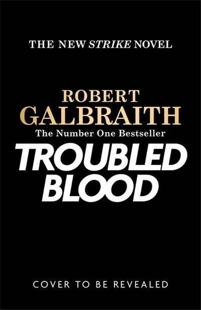 Galbraith:troubled Blood - Robert Galbraith - Bøker - Little, Brown Book Group - 9780751579949 - 15. september 2020