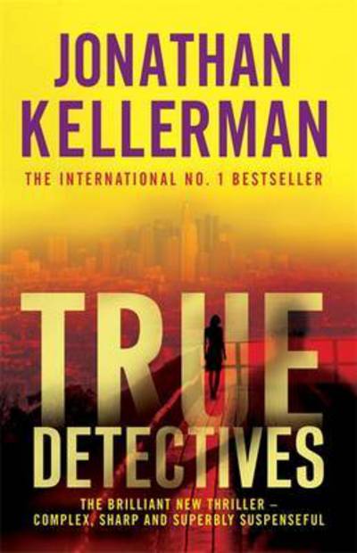 Cover for Jonathan Kellerman · True Detectives (Paperback Book) [Promotional edition] (2009)