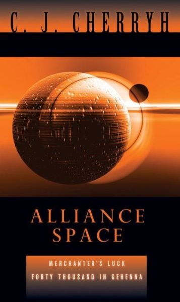 Cover for C. J. Cherryh · Alliance Space - Alliance-Union Universe (Taschenbuch) (2008)