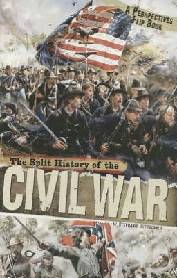 Cover for Fitzgerald, ,Stephanie · Split History of the Civil War: A Perspectives Flip Book (Pocketbok) (2012)