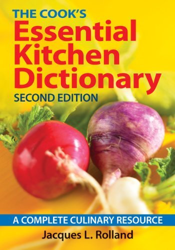 Cover for Jacques L. Rolland · Cook's Essential Kitchen Dictionary: A Complete Culinary Resource (Paperback Book) [2 Revised edition] (2014)