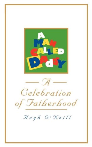 Cover for Hugh O'neill · A Man Called Daddy: a Celebration of Fatherhood (Paperback Book) (2010)