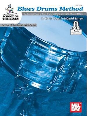 Cover for Barrett David · Blues Drums Method : An Essential Study of Blues Drums for the Beginning to Advanced (Book) (2016)