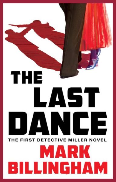 Cover for Mark Billingham · The Last Dance (Book) (2023)