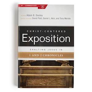 Dr. Adam B. Dooley · Exalting Jesus in 1-2 Chronicles (Paperback Book) (2024)