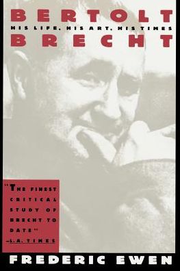 Bertolt Brecht: His Life, His Art and His Times - Bertolt Brecht - Livros - Citadel - 9780806501949 - 19 de fevereiro de 1992