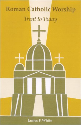 Cover for Nathan D. Mitchell · Roman Catholic Worship: Trent to Today (Pueblo Books) (Taschenbuch) [2nd edition] (2003)