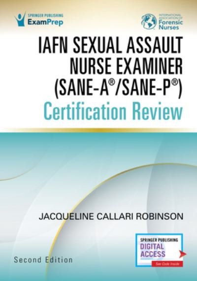 Cover for IAFN Sexual Assault Nurse Examiner (SANE-A® / SANE-P®) Certification Review, Second Edition (Taschenbuch) [2 New edition] (2022)
