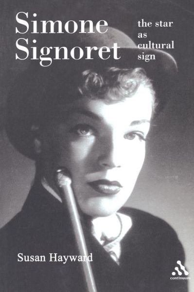 Cover for Susan Hayward · Simone Signoret: The Star as Cultural Sign (Taschenbuch) (2004)