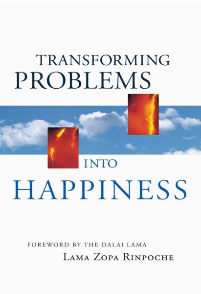 Cover for Lama Zopa Rinpoche · Transforming Problems into Happiness (Paperback Book) [2nd edition] (2001)