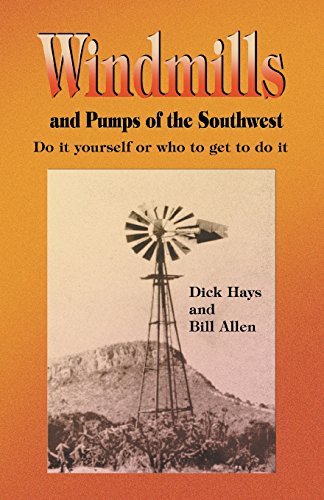 Windmills and Pumps of the Southwest - Dick Hays - Books - Eakin Press - 9780890153949 - 1983