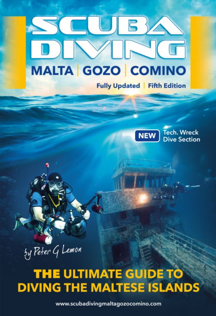 Cover for Peter Lemon · Scuba Diving Malta Gozo Comino: The Ultimate Guide to Diving the Maltese Islands (Pocketbok) [5 New edition] (2024)