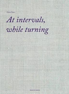 Cover for Ciara Moloney · Aleana Egan: At Intervals, While Turning (Pocketbok) (2011)
