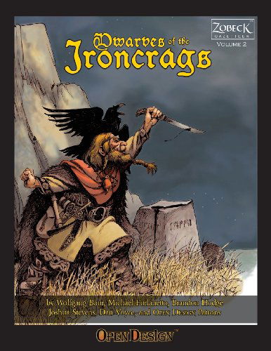 Dwarves of the Ironcrags - Dan Voyce - Kirjat - Open Design LLC - 9780984315949 - torstai 10. tammikuuta 2013