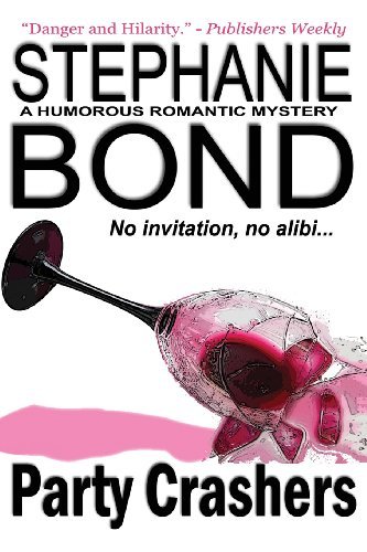 Cover for Stephanie Bond · Party Crashers (Body Movers Prequel) (Pocketbok) (2013)