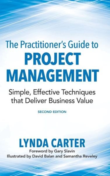 Cover for Lynda Carter · The Practitioner's Guide to Project Management (Inbunden Bok) (2020)