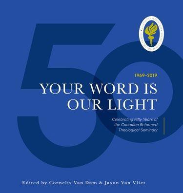 Cover for Cornelis Van Dam · Your Word is Our Light (Hardcover Book) (2019)