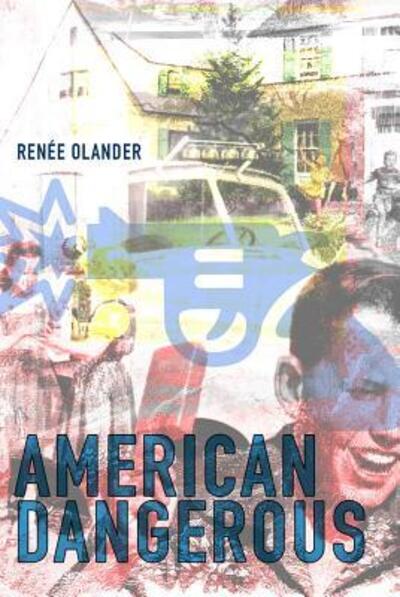 Cover for Renée Olander · American Dangerous (Paperback Book) (2018)