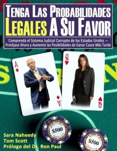 Tenga Las Probabilidades Legales a Su Favor - Tom Scott - Bøker - Smart Play Publishing - 9780996592949 - 1. november 2020