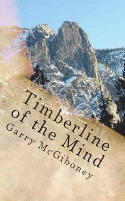 Cover for Garry Wade McGiboney · Timberline of the Mind (Paperback Book) (2018)