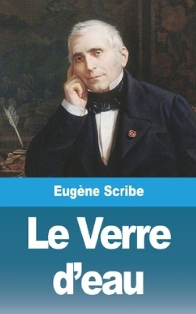 Cover for Eugene Scribe · Le Verre d'eau (Pocketbok) (2021)