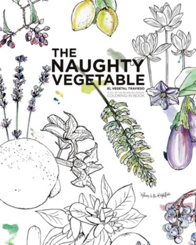 Cover for Welcome to the Brightside · The Naughty Vegetable (Paperback Book) (2021)