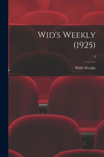 Cover for Wid's Weekly · Wid's Weekly (1925); 3 (Pocketbok) (2021)