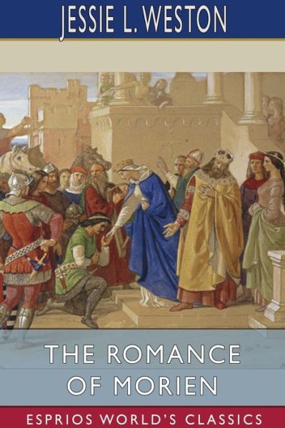 Cover for Jessie L Weston · The Romance of Morien (Paperback Book) (2024)