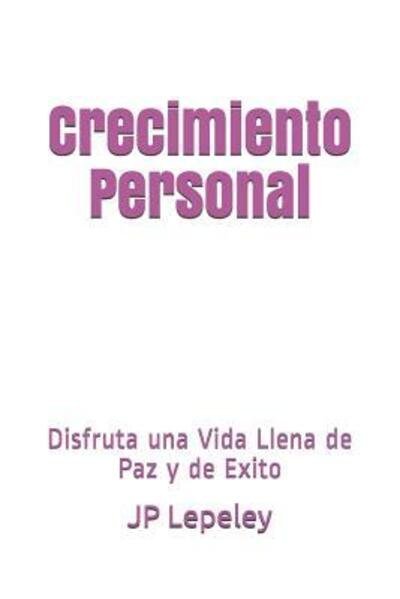 Cover for Jp Lepeley · Crecimiento Personal (Paperback Bog) (2019)