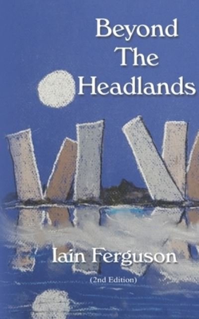 Cover for Iain Ferguson · Beyond The Headlands (Paperback Bog) (2019)