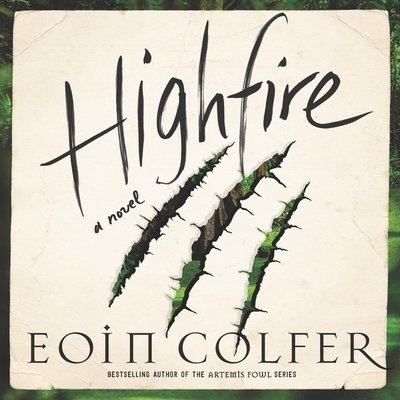 Cover for Eoin Colfer · Highfire A Novel (MP3-CD) (2020)
