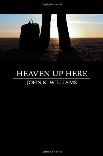 Cover for John Williams · Heaven Up Here (Paperback Bog) (2011)