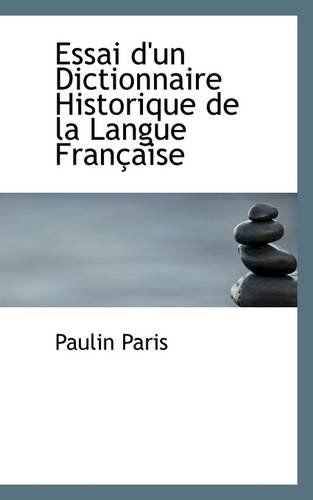 Cover for Paulin Paris · Essai D'un Dictionnaire Historique De La Langue Française (Paperback Book) (2009)