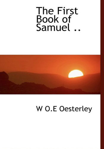 Cover for W. O. E. Oesterley · The First Book of Samuel .. (Hardcover Book) (2009)