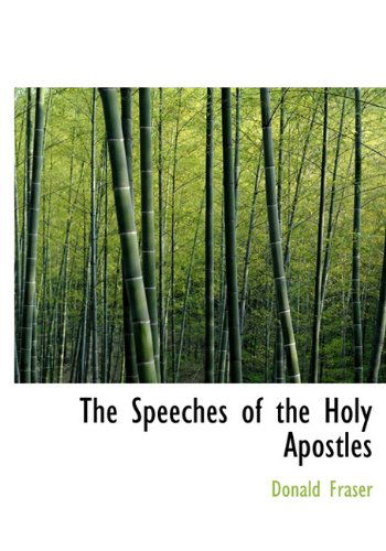 Cover for Donald Fraser · The Speeches of the Holy Apostles (Hardcover Book) (2009)