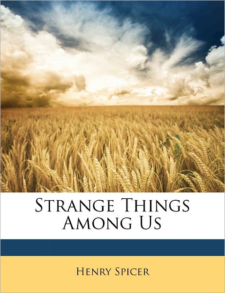 Cover for Spicer · Strange Things Among Us (Buch)