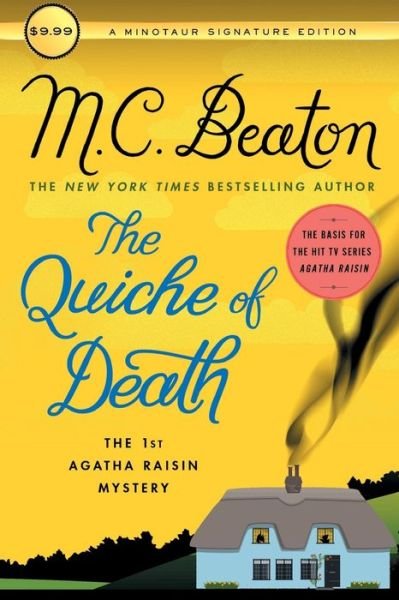 Cover for M. C. Beaton · The Quiche of Death: The First Agatha Raisin Mystery - Agatha Raisin Mysteries (Paperback Book) [First Minotaur Signature edition. edition] (2018)