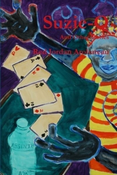 Cover for Red Jordan Arobateau · Suzie-Q --And Other Stories (Book) (2012)