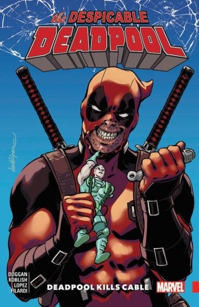 Cover for Gerry Duggan · Despicable Deadpool Vol. 1 (Paperback Bog) (2018)